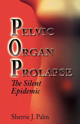 Pelvic Organ Prolapse - Sherrie Palm