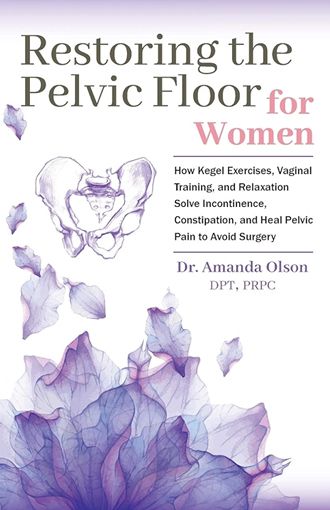 Restoring the Pelvic Floor for Women - Dr Amanda Olsen