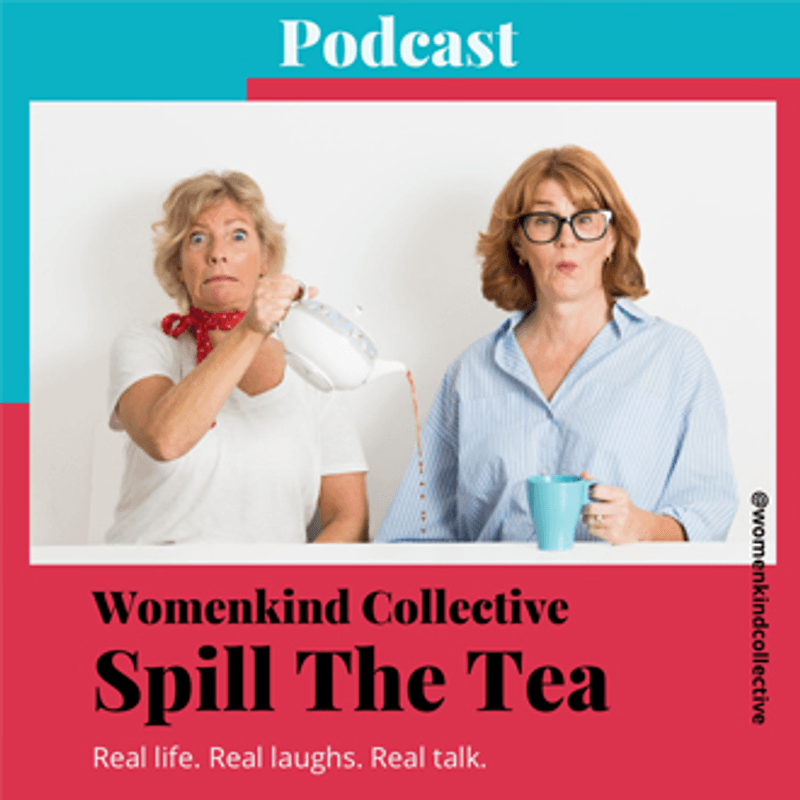 Womankind Collective: Spill The Tea - Jinty Sheerin and Lou Hockings-Thompson