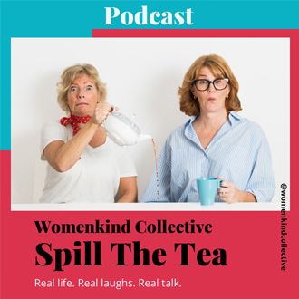 Womankind Collective: Spill The Tea - Jinty Sheerin and Lou Hockings-Thompson